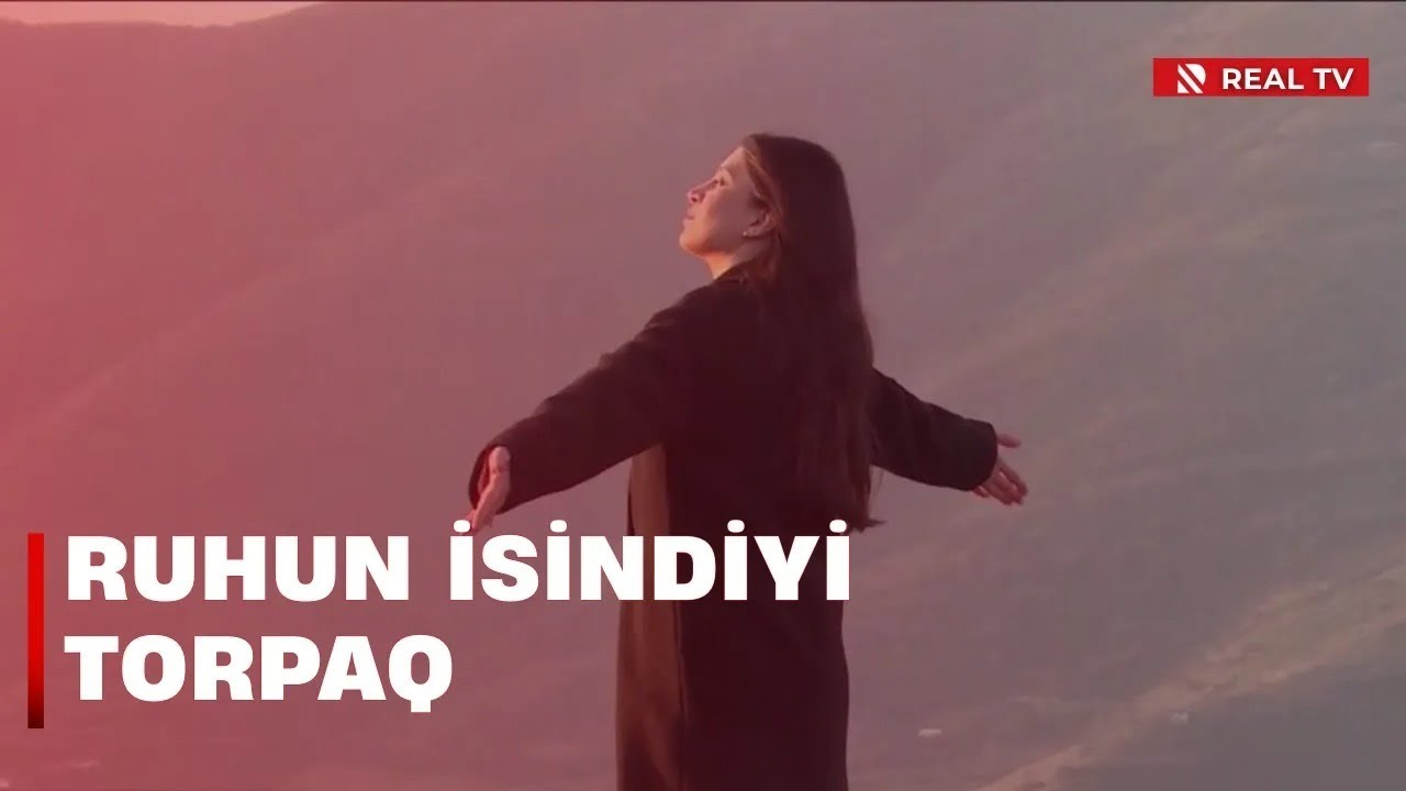 Böyük qayıdış - Ruhun isindiyi torpaq - Hadrutun dumanından Zəngilanın günəşinə