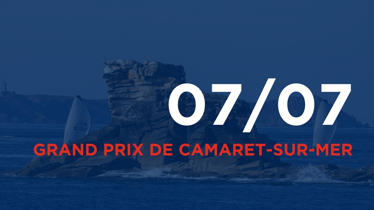 ⁣INSHORE #5 : Grand Prix de Camaret-sur-Mer | 07/07