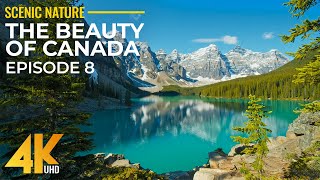 The Beauty of Canadian Nature in 4K UHD  Amazing Nature Scenery  Relaxation Video  Part 8