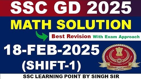 SSC GD 2025 MATHS (18 FEB, 2025 1st shift) || SSC GD Maths Solution By Singh Sir || #sscgd #gd