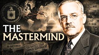 Allen Dulles: The CIA's Most Dangerous Man | Full Documentary
