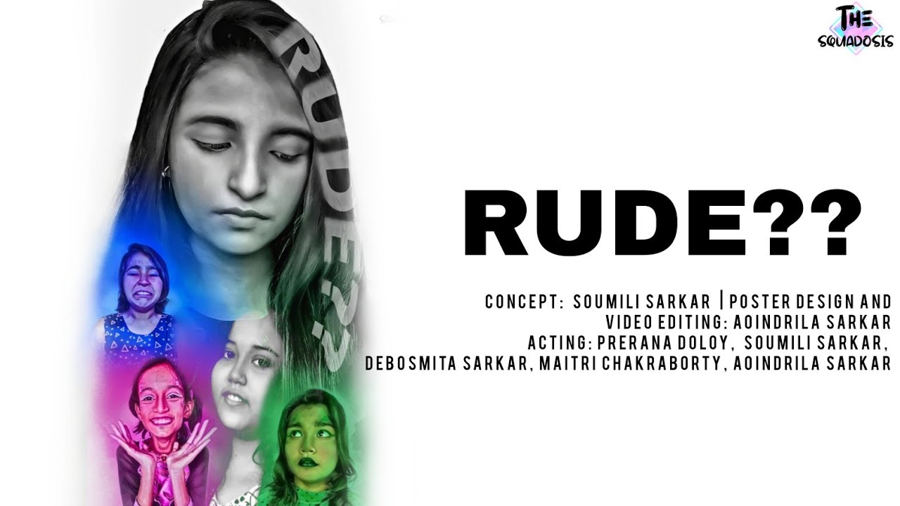 RUDE?? | The Squadosis | Soumili, Aoindrila, Maitri, Debosmita, Prerana