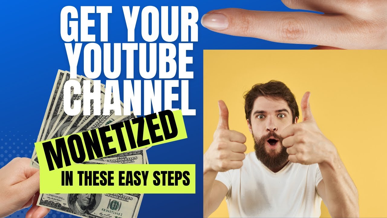 HOW TO GET YOUR YOUTUBE MONETIZED WITH THESE EASY STEPS - YouTube