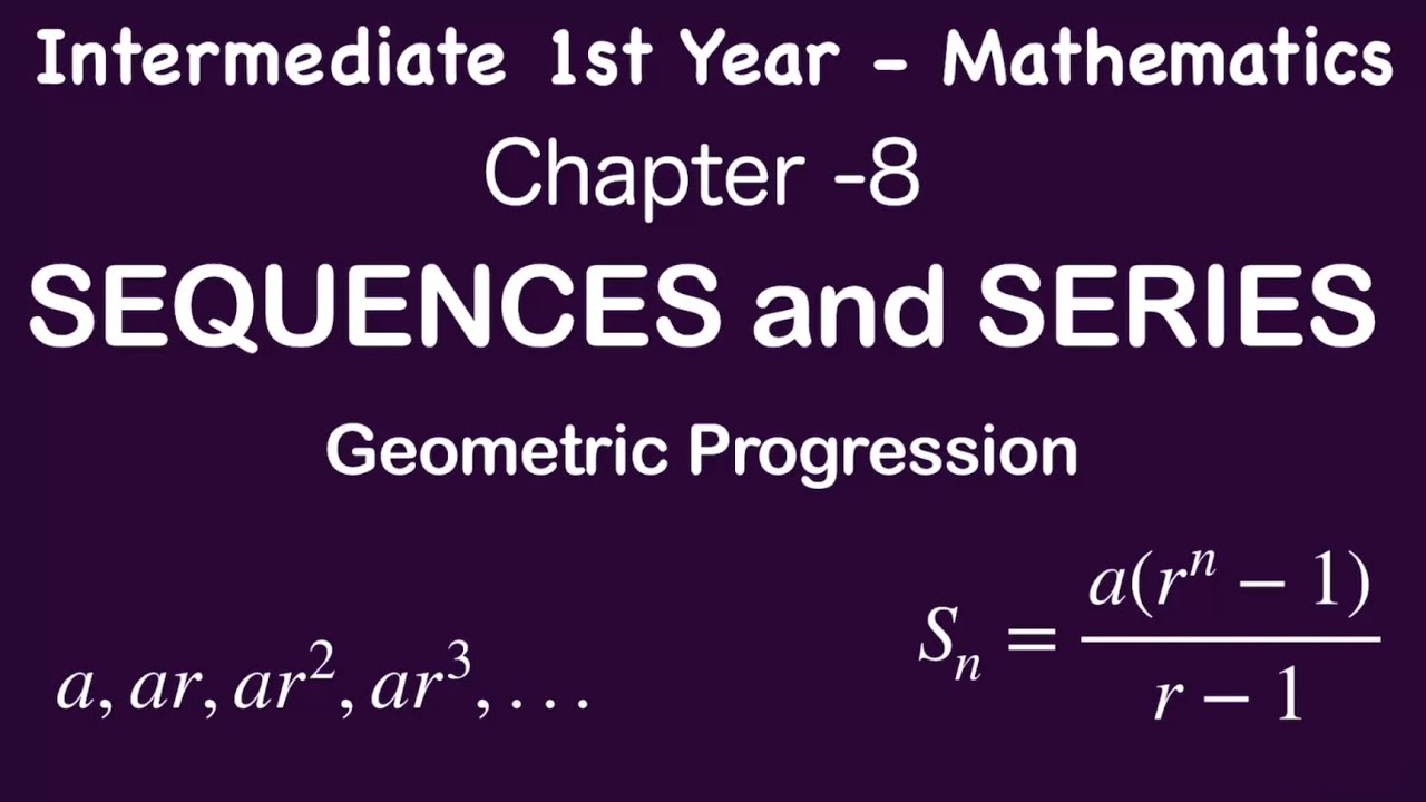 Sequences and Series | Geometric Progression | Inter 1st year Maths ...