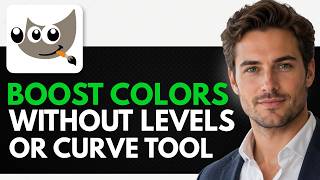 How To Boost Colors Of Your Photos Without the Levels or Curves Tool in GIMP (Easy Tutorial) News