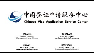 Your Guide To Chinese Visas Centers In Jakarta, Surabaya, Medan, Denpasar