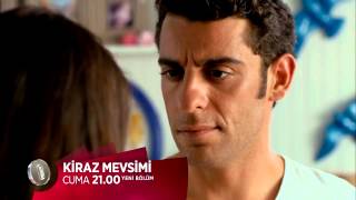Kiraz Mevsimi 4. Bölüm Fragmanı - kirazmevsimidizisi.com