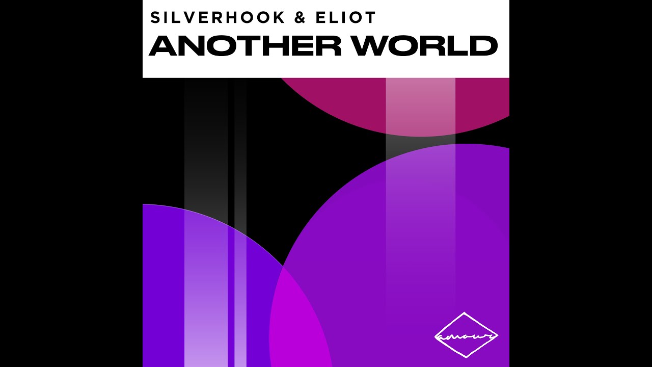 Watch Silverhook & ELIOT - Another World on YouTube Watch Silverhook & ELIOT - Another World on YouTube