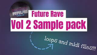 Future Rave Vol 2 Sample Pack