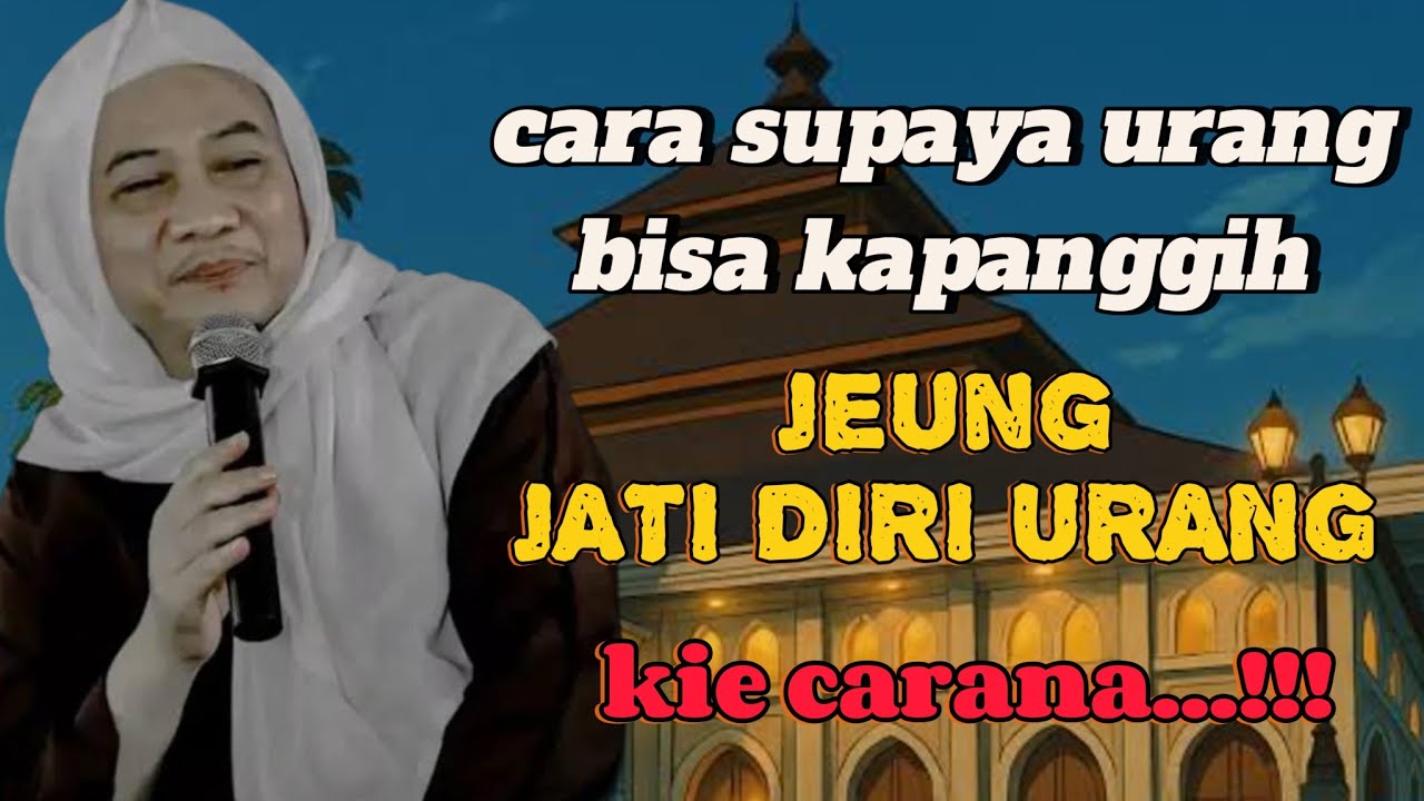 ABUYA UCI TURTUSI || CARA SUPAYA KAPANGGIH JENG JATI DIRI URANG
