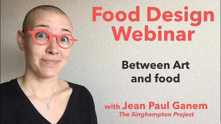 Food Design Webinar: Between Art and Food - with a...