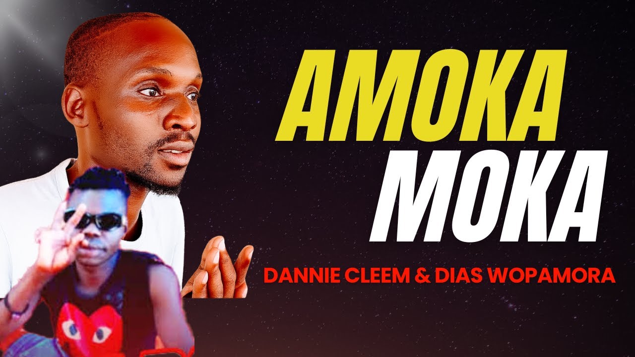 AMOKA MOKA -  DANNIE CLEEM & DIAS WOPAMORA LYRICS #AlurMusic #Luo #DannieCleem #Amokamoka