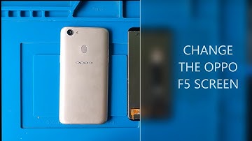 OPPO F5 SCREEN REPLACEMENT