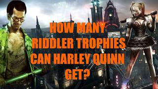 How Many Riddler Trophies Can Harley Quinn Get?