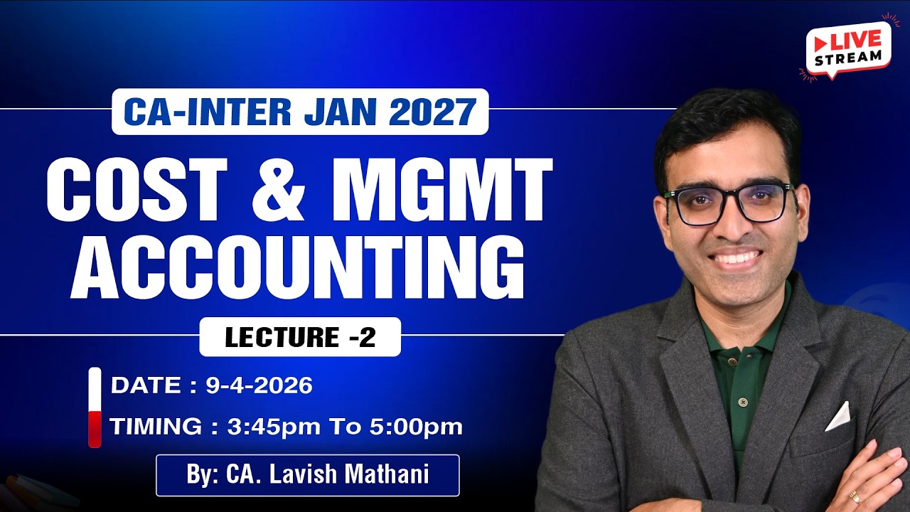 CA-INTERMEDIATE JAN-27 : COST & MANAGEMENT ACCOUNTING: LECTURE-2 | BY ...