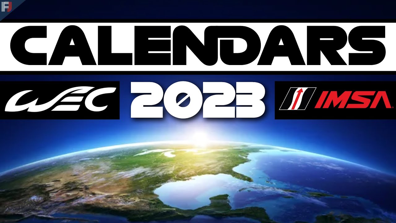 WEC and IMSA Reveal 2023 Calendars YouTube