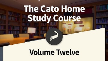 The Cato Home Study Course, Vol. 12: The Modern Quest for Liberty
