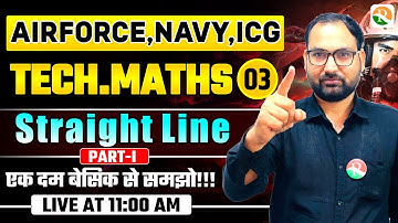 VIRAT Batch 2.O / Straight Line # 01 / Maths for Airforce, Navy, ICG, BSF / Airforce Maths Class