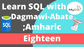 18) Learn SQL with Dagmawi-Abate; Exercise on Update, Delete and Where using MS SQL Server; Amharic