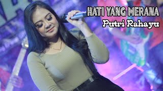 HATI YANG MERANA  ///  PUTRI RAHAYU /// OM TARLO