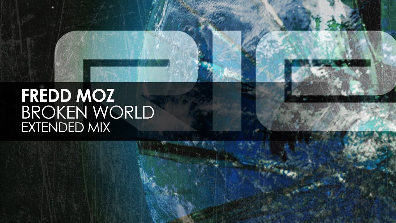 Watch Fredd Moz - Broken World on YouTube Watch Fredd Moz - Broken World on YouTube