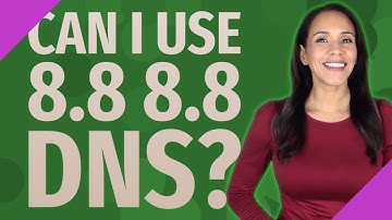 Can I use 8.8 8.8 DNS?
