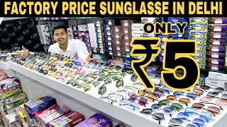Starting at ₹5 | Factory Price Sunglass Market In Delhi | Cheapest Rate | Prateek Kumar