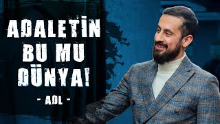 Adaletin Bu Mu Dünya ? Adl 30 Lema 2 Nükte 