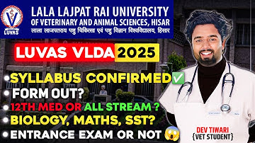 LUVAS VLDA Form Released 2025?? | VLDA Stream changed | VLDA Admission 2025