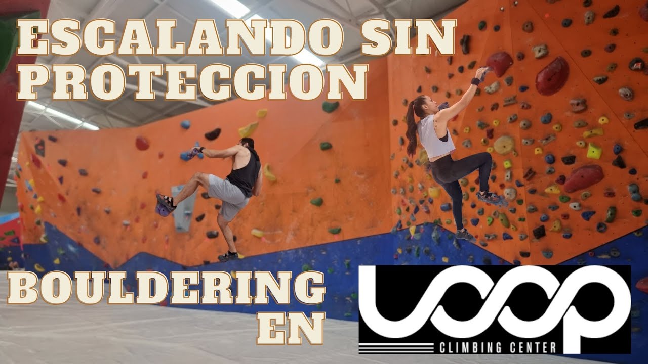 Donde practicar Bouldering en CDMX? Escalada deportiva en