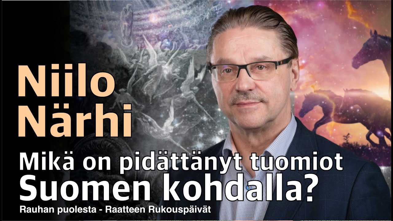 Niilo Närhi - Mikä on pidättänyt Jumalan tuomiot Suomen kohdalla