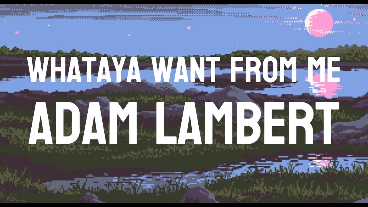 Adam Lambert Whataya Want From Me Lyrics YouTube Adam lambert whataya want from me lyrics youtube