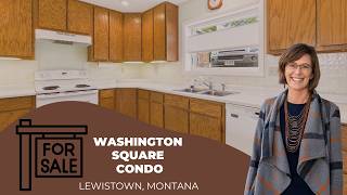 Washington Square Condo For Sale in Lewistown, Montana