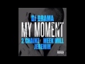 My Moment Official Instrumental with Hook - DJ Drama, 2 Chainz, Meek Mill, Jeremih