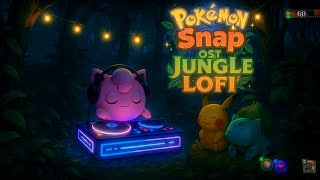 Download Lagu Pokémon Snap Lofi Remake – Jungle Ambience \u0026 Chill 🌿🌙🎶 MP3