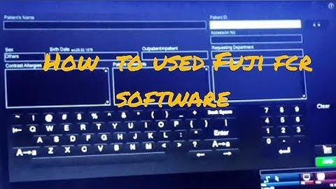 how to used Fujifilm FCR software