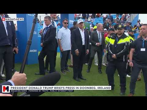 🇺🇸 President Trump Talks to Reporters at Golf Tournament in Doonbeg, Ireland