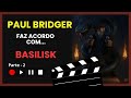 Acorodo Sombrio: Paul se Une ao Basilisk | Rustic RP +18 [Parte 2]
