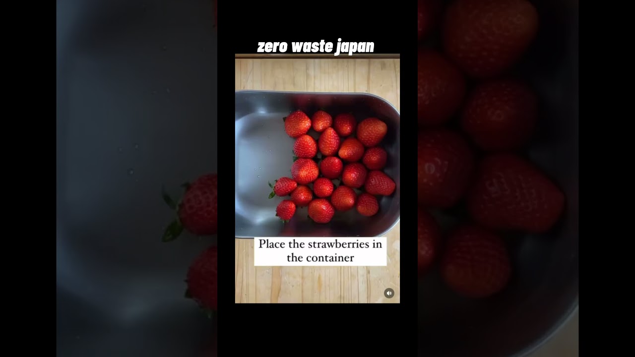 【zero waste.japan】How to Store Strawberries For a Week
