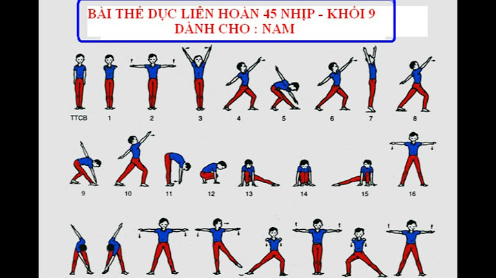 Bài tập the dục 45 nhịp lớp 9 nam