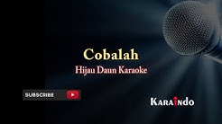 hijau daun cobalah karaoke  - Durasi: 3:46. 