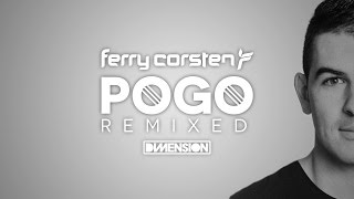 Ferry Corsten - Pogo Dimension Remix Extended Out Now