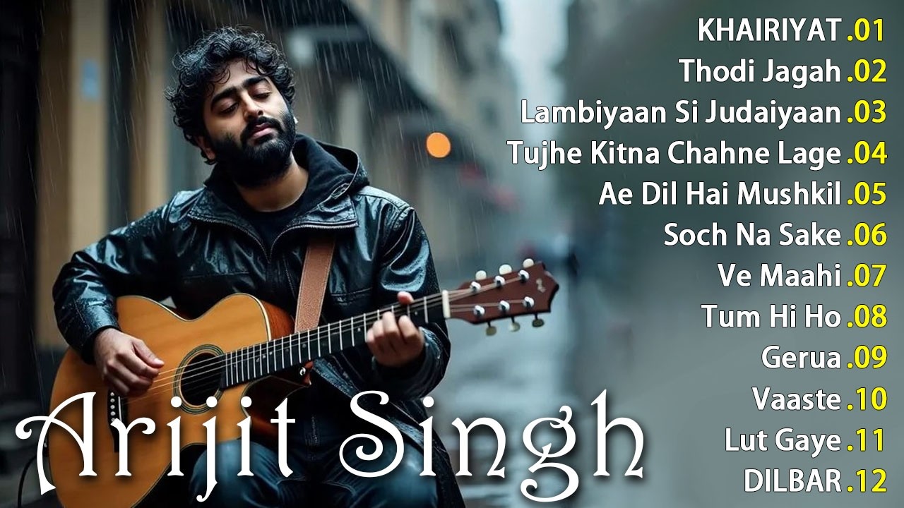 Best Of Arijit Singh 2026 | Arijit Singh Hits Songs | Arijit Singh Jukebox Songs | Indian Songs