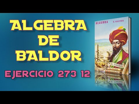 Algebra de Baldor Desde Cero - Ejercicio 273 12