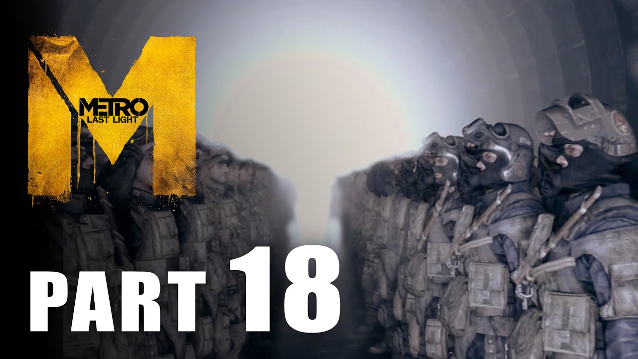 Metro Last Light Redux - Part 19: The Last Battle (The End)