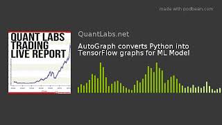 AutoGraph converts Python into TensorFlow graphs for ML Model