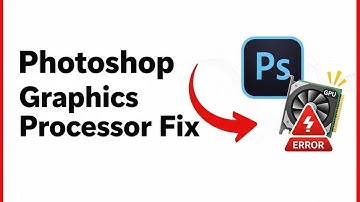 Adobe Photoshop How To Fix Your Graphics Processor Is Incompatible