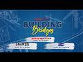 Building Bridges: Opening the Way Promo