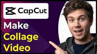 How to Make a Collage Video in CapCut (Step-By-Step) [2026 guide]