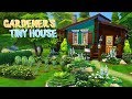 GARDENER'S TINY HOUSE 💐 | The Sims 4 | Speed Build